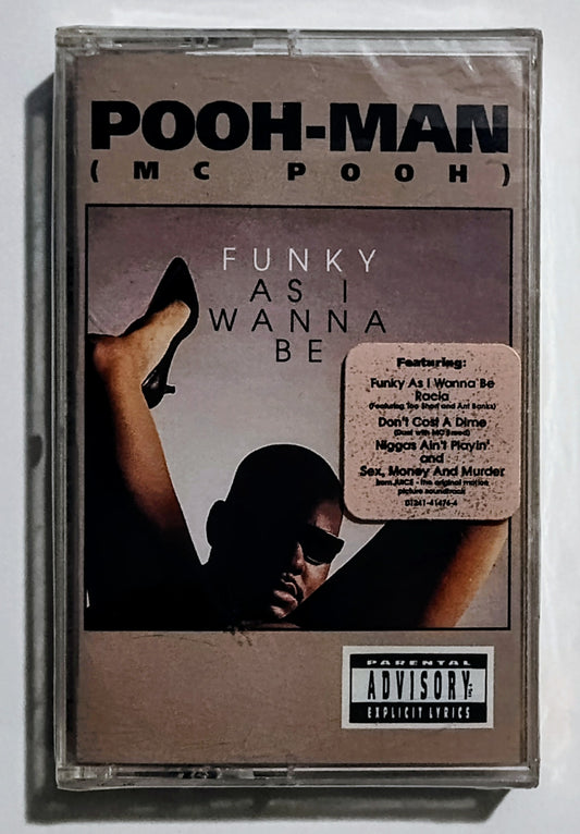 Pooh-Man (M C. Pooh) - "Funky As I Wanna Be" - CASSETTE TAPE NM/M (Sealed; tear in cellophane on back)