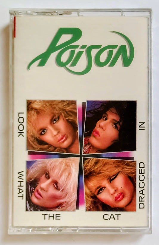 Poison - “Look What The Cat Dragged In” - CASSETTE TAPE VG+/VG+