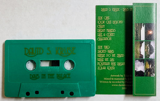 David S. Kruse - “Days In The Palace” - INDIE CASSETTE TAPE M/M