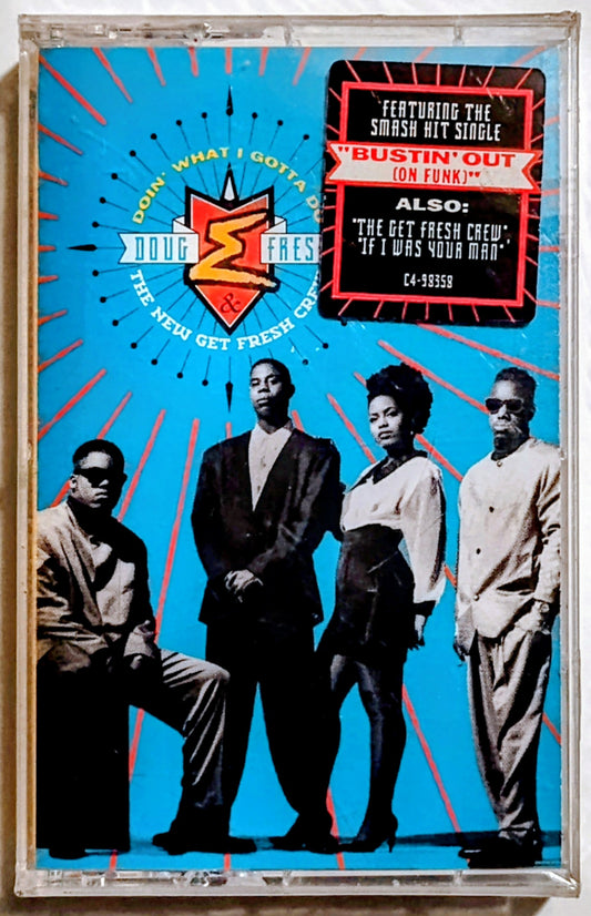 Doug E. Fresh And The New Get Fresh Crew - "Doin' What I Gotta Do" - CASSETTE TAPE NM/M (Sealed w/ hype sticker; broken seal; multiple tiny tears in cellophane)