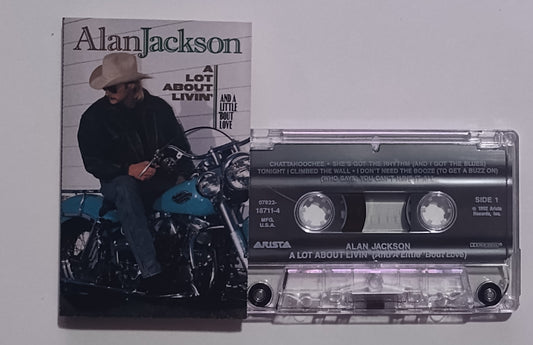 Alan Jackson - "A Lot About Livin' (And A Little About Love)" - CASSETTE TAPE (DOLBY) VG+/VG