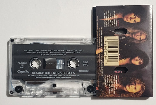 Slaughter - "Stick It To Ya " - CASSETTE TAPE (SR; DOLBY) VG+/VG