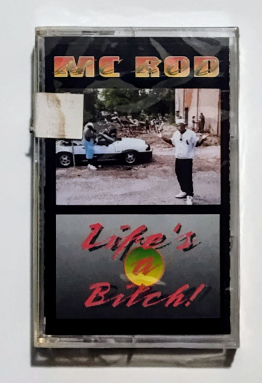 M.C. Rod - "Life's A Bitch" - CASSETTE TAPE NM/M (Sealed; tiny crack in spine of case)