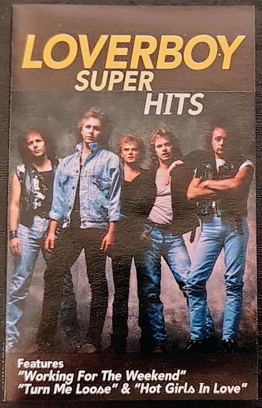 Loverboy - “Super Hits” - CASSETTE TAPE VG+/VG+