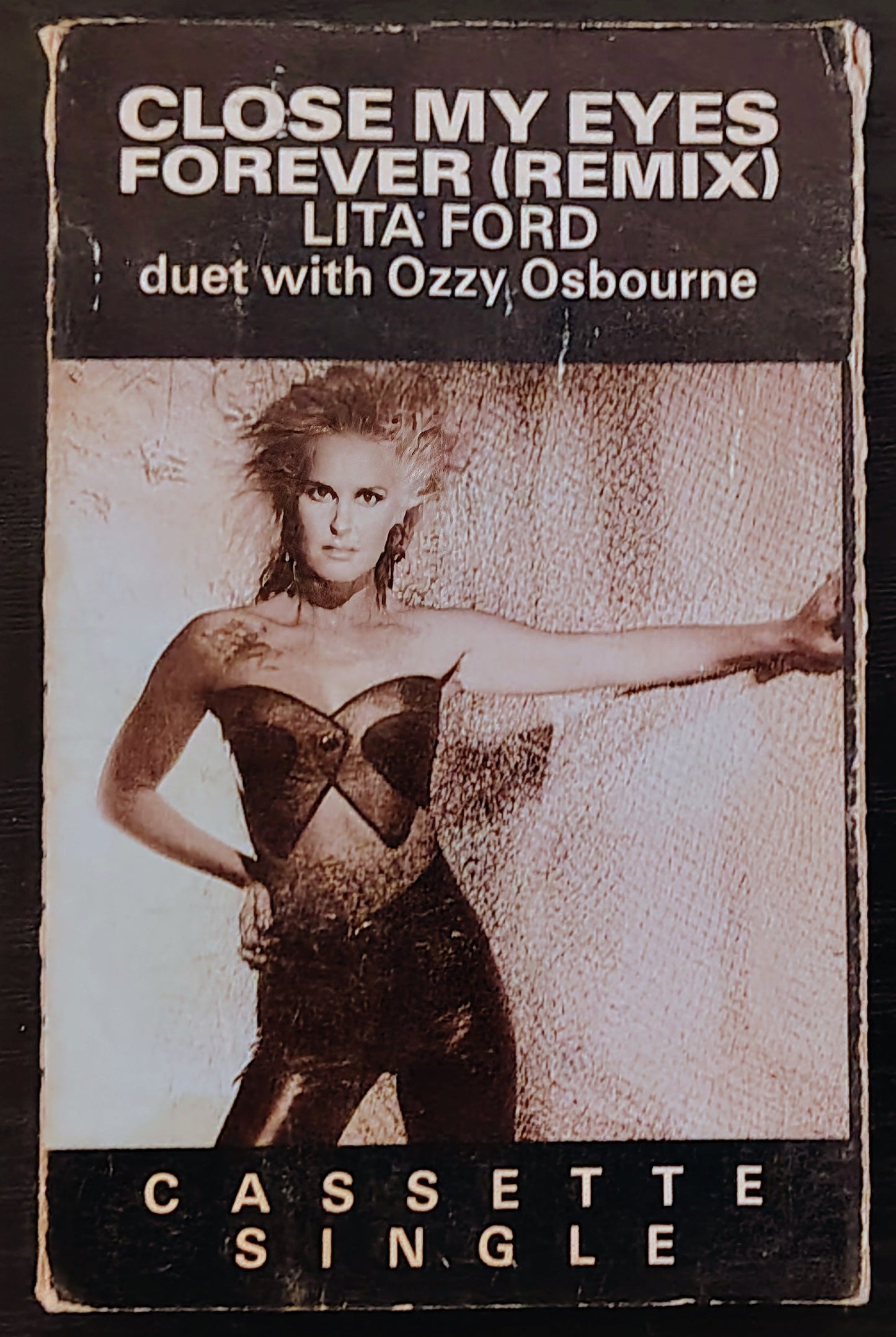 Lita Ford (With Ozzy Osbourne) - “Close My Eyes Forever” - CASSETTE TAPE (Single) G+/VG
