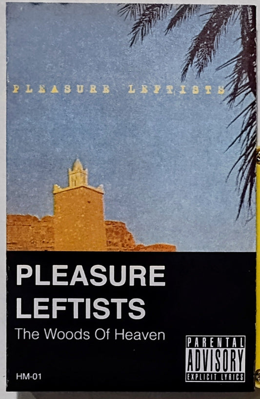 Pleasure Leftists - "The Woods Of Heaven" - INDIE CASSETTE TAPE NM/NM (Personal Collection)
