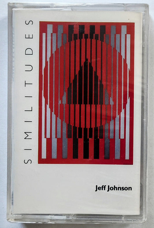 Jeff Johnson - “Similtudes” - CASSETTE TAPE M/M (Sealed)