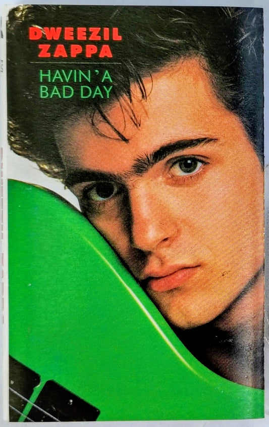 Dweezil Zappa - “Havin’ A Bad Day” - CASSETTE TAPE VG/VG