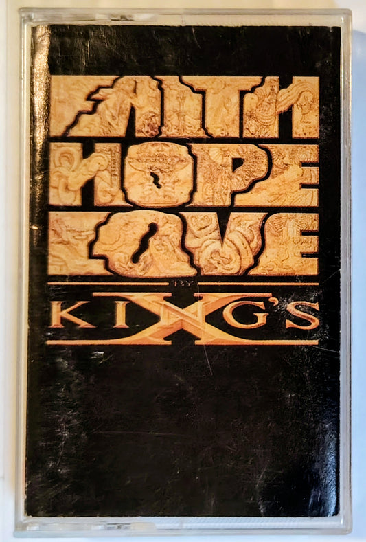 King’s X - “Faith Hope Love” - CASSETTE TAPE G+/G+