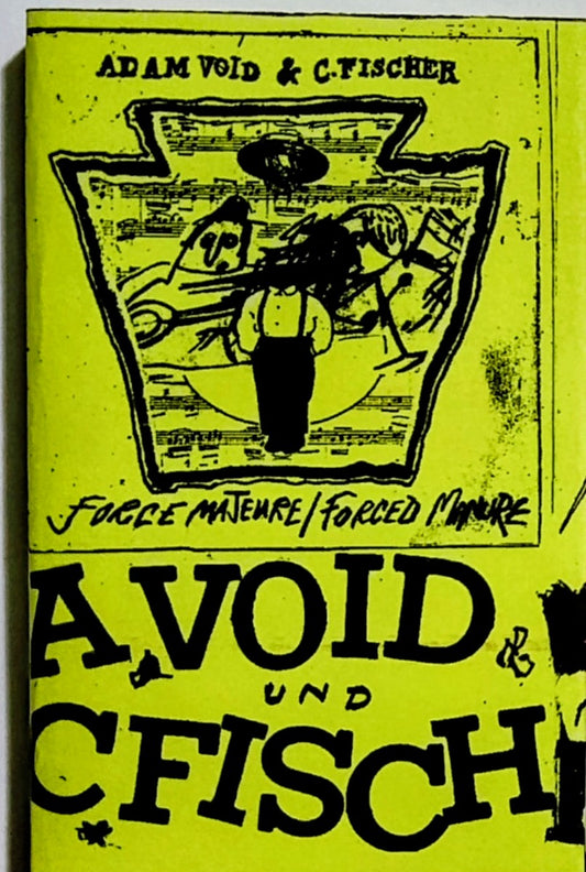 Adam Void & C. Fischer - "Force Majeure/Forced Manure" - INDIE CASSETTE TAPE (Cassette Week 2025 Release) M/M