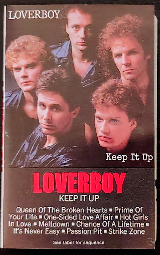 Loverboy - “Keep It Up” - CASSETTE TAPE VG+/VG