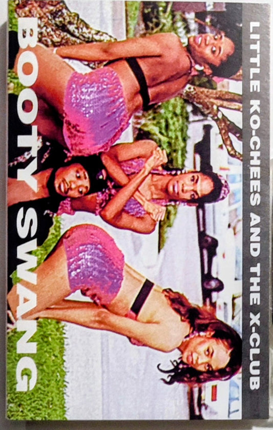 Little Ko-Chees And The X-Club - "Booty Swang" - CASSETTE TAPE (Maxi Single) NM/NM