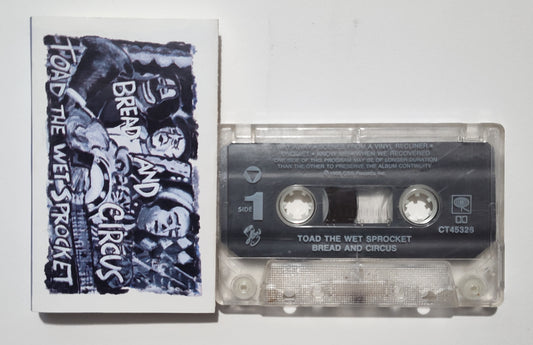Toad The Wet Sprocket - "Bread And Circus" - CASSETTE TAPE (DOLBY) VG+/G+