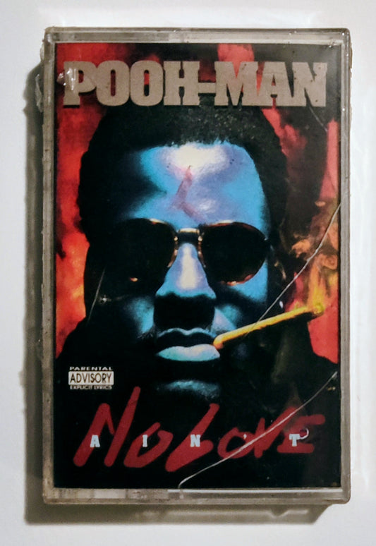Pooh-Man - "Ain't No Love" - CASSETTE TAPE VG+/M (Sealed; large cracks in cover; torn cellophane)