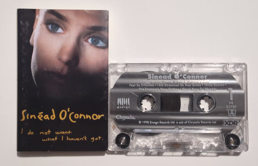 Sinead O'Connor - "I Do Not Want What I Haven't Got" - CASSETTE TAPE (XDR; DOLBY HX PRO B NR) G+/VG