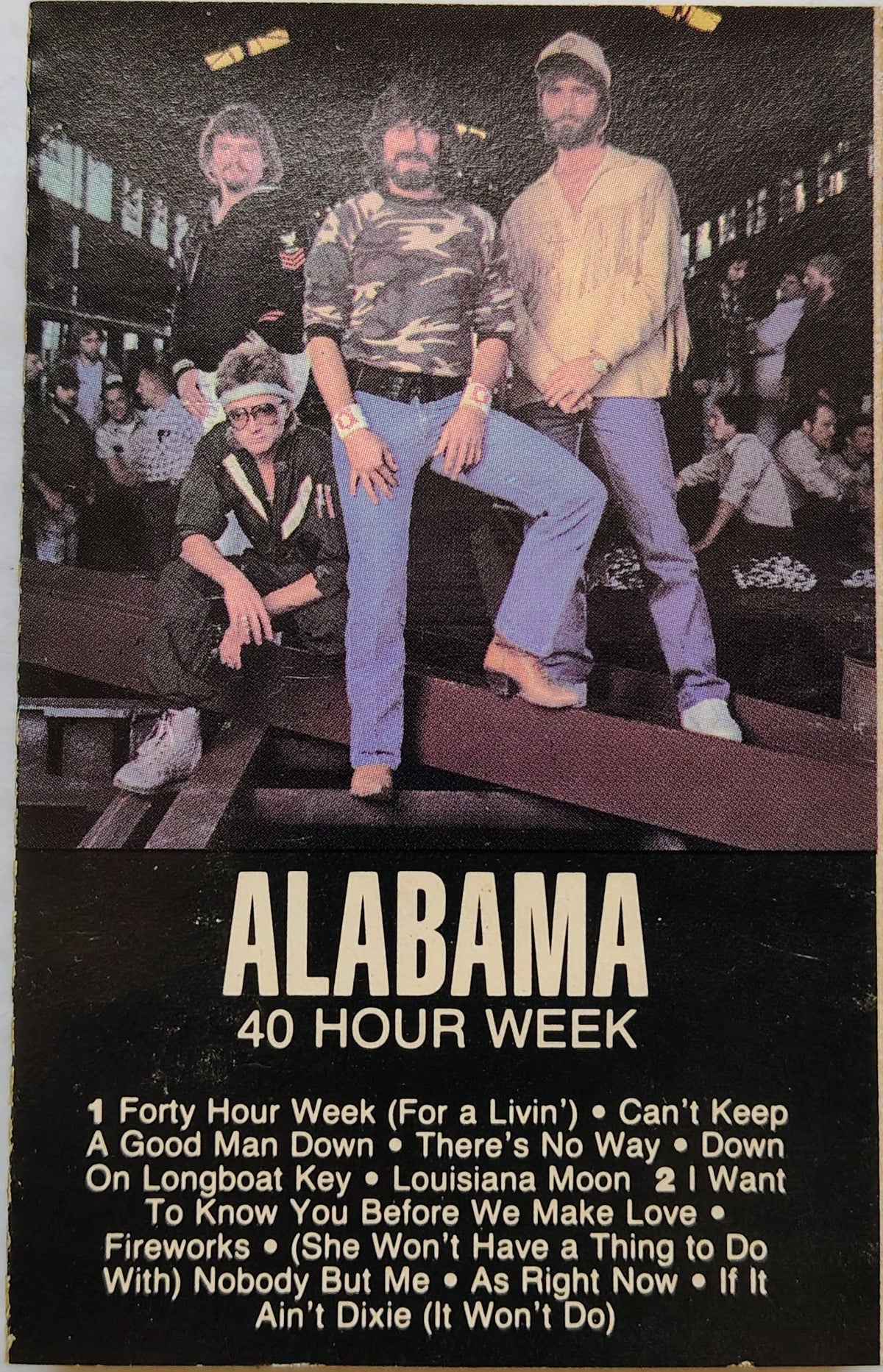 Alabama - "40 Hour Week" - CASSETTE TAPE G+/G+