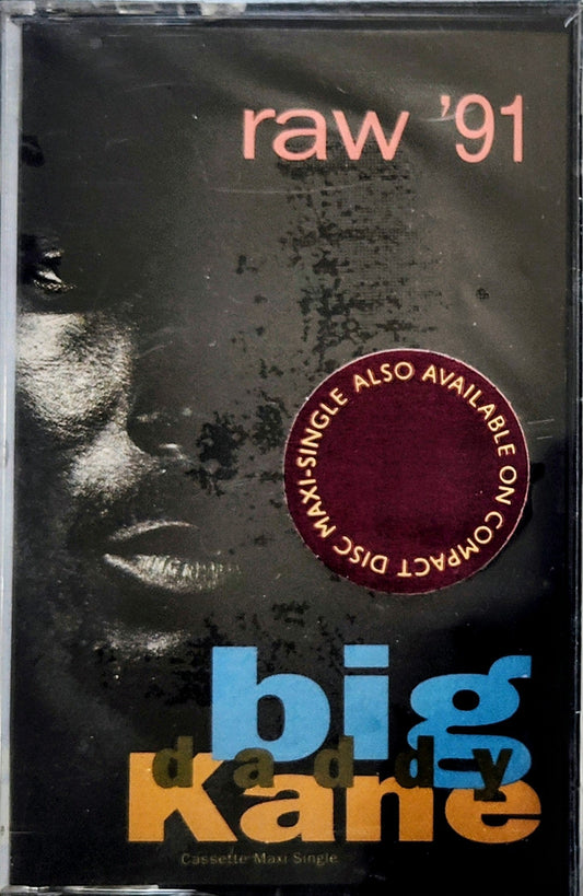 Big Daddy Kane - “Raw ‘91” - CASSETTE TAPE (Single) M/M (Sealed with hype sticker) [Queensbridge, NY]