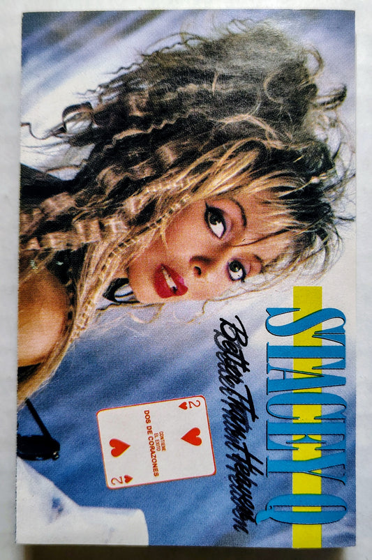 Stacey Q - “Better Than Heaven” - CASSETTE TAPE VG/VG