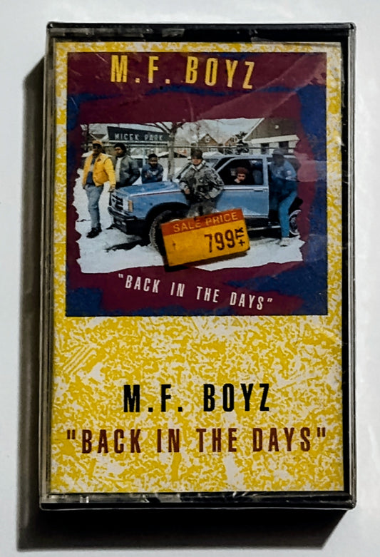 M.F. Boyz - "Back In The Days" - CASSETTE TAPE NM/M (Sealed; tiny crack in case spine)