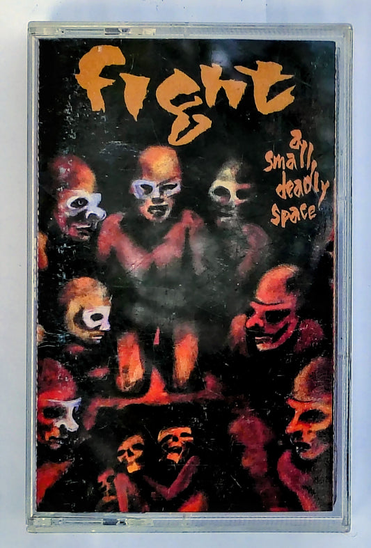 Fight - “A Small Deadly Space” - CASSETTE TAPE NM/NM