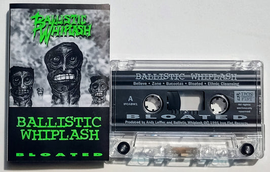 Ballistic Whiplash - "Bloated" - CASSETTE TAPE VG+/VG+ (RARE)