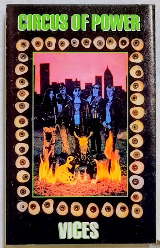 Circus Of Power - “Vices” - CASSETTE TAPE VG/VG+ (Drill hole in spine of j card)